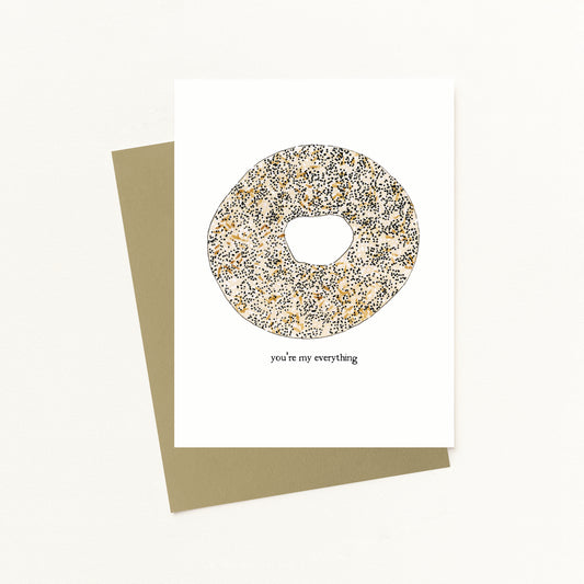 "You're My Everything" Everything Bagel Greeting Card