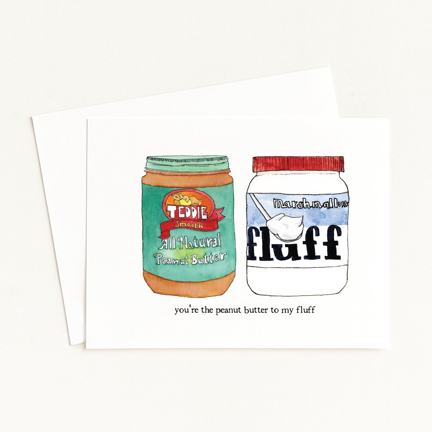 "You're the Peanut Butter to My Fluff" Fluffernutter Greeting Card