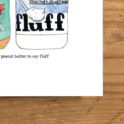 "You're the Peanut Butter to My Fluff" Fluffernutter Greeting Card